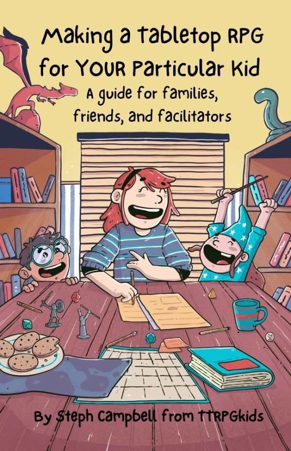 Making a Tabletop RPG for YOUR Particular Kid Online